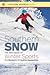 Southern Snow: The New Guide to Winter Sports from Maryland to the Southern Appalachians (Southern Gateways Guides)