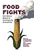 Food Fights by Charles C. Ludington