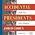 Accidental Presidents: Eight Men Who Changed America
