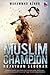Muslim Champion Kejayaan Se...