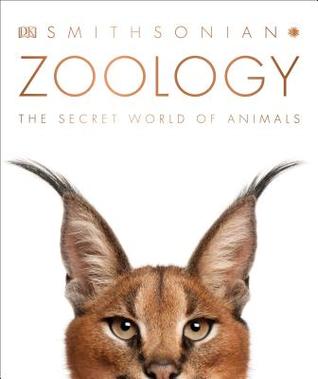 Zoology: Inside the Secret World of Animals (DK Secret World Encyclopedias)
