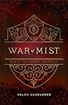 War of Mist by Helen Scheuerer
