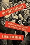 We Fight Fascists by Daniel Sonabend