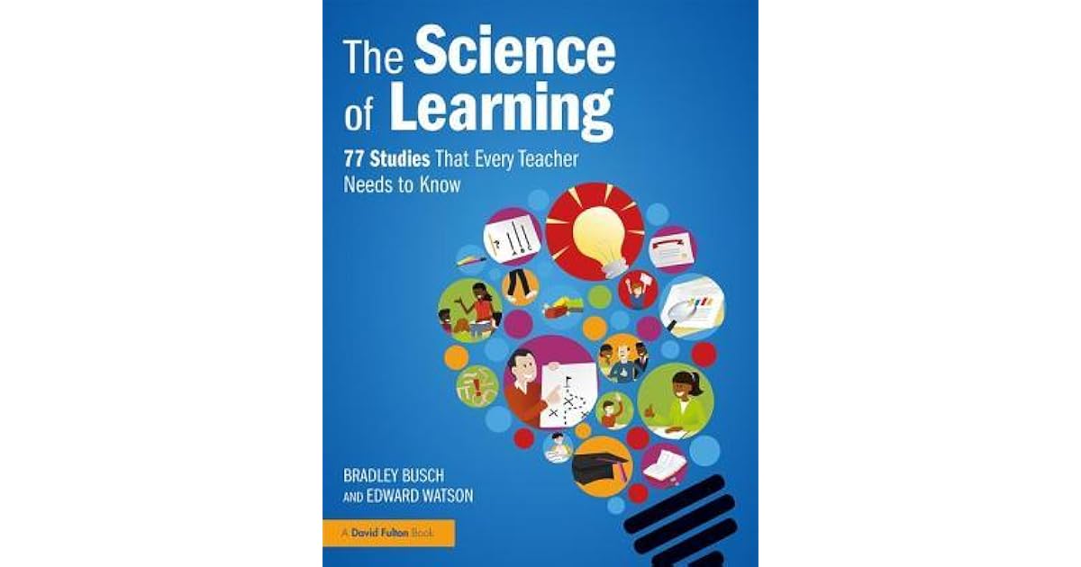 The Science of Learning: 77 Studies That Every Teacher Needs to Know by