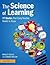 The Science of Learning: 77 Studies That Every Teacher Needs to Know