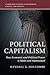 Political Capitalism: How E...
