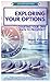 Exploring Your Options: Cha...