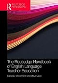 The Routledge Handbook of English Language Teacher Education