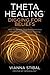 ThetaHealing® by Vianna Stibal
