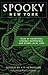 Spooky New York by S.E. Schlosser Spooky New York by S.E. Schlosser