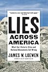 Lies Across America by James W. Loewen