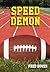 Speed Demon (Fred Bowen Spo...