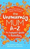 The Unmumsy Mum A...