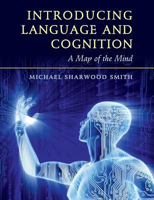 Introducing Language and Cognition (Paperback)