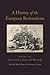 A History of the European Restorations by Michael Broers