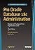 Pro Oracle Database 18c Administration: Manage and Safeguard Your Organization’s Data