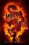 Una musa de fuego by Heidi Heilig
