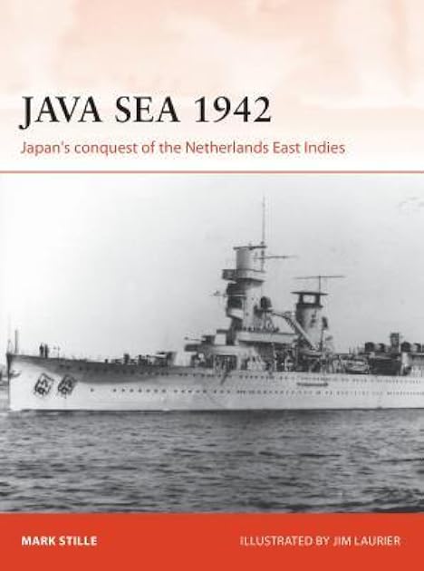 Java Sea 1942: Japan's Conquest of the Netherlands East Indies (Campaign)