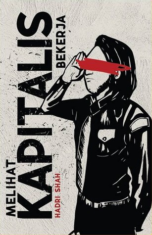 Melihat Kapitalis Bekerja