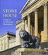 Stowe House: Saving an Architectural Masterpiece