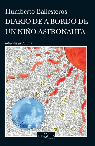 Diario de a bordo de un niño astronauta