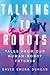 Talking to Robots: Tales fr...
