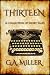 Thirteen: A collection of Dark tales
