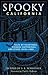 Spooky California by S.E. Schlosser