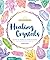 Healing Crystals: Discover ...