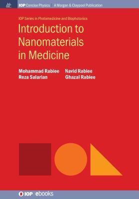 Introduction to Nanomaterials in Medicine (Iop Concise Physics)