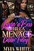 Luvin' A Boss While A Menace Catchin' Feelings by Myia White