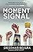 Moment of Signal