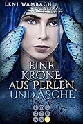 Eine Krone aus Perlen und Asche