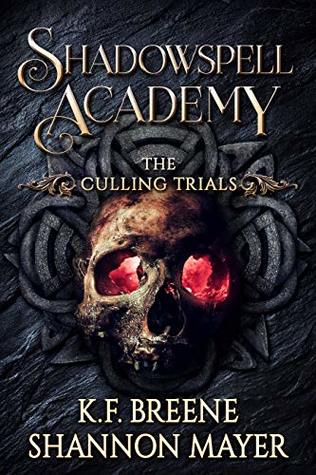 The Culling Trials 2 (Shadowspell Academy, #2)