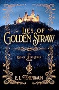Lies of Golden Straw: A Rumplestilskin Retelling