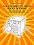 All You Need to Know About Nothing: The Atheist's Quick Guide to Life, the World and all the Rest