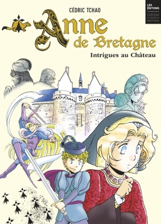 Anne de Bretagne : Intrigues au Château (Paperback)