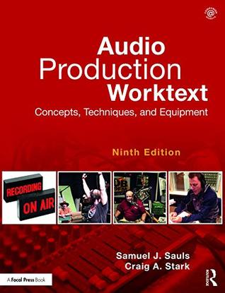 Audio Production Worktext: Concepts, Techniques, and Equipment (Kindle Edition)
