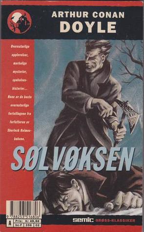 Sølvøksen og andre historier (Semic Grøss-klassiker 2)