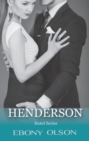 Henderson (Hotel Series, #1)