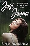 Just Jayne by Ripley Proserpina
