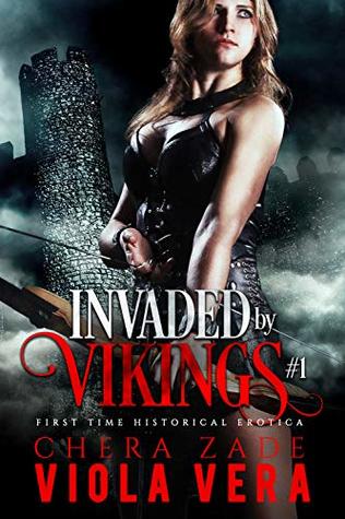 Invaded by Vikings #1: First Time Historical Erotica (Kindle Edition)