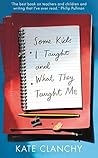 Some Kids I Taugh...