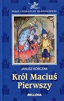 Krol Macius Pierwszy