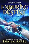 Enduring Destiny (Joining of Souls, #3)