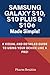 Samsung Galaxy S10, S10 Plus & S10e Made Simple!: A Visual and Detailed Guide to Using Your Device Like a Pro!