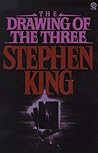 The Drawing of the Three by Stephen        King