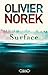 Surface by Olivier Norek