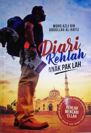 Diari Rehlah Anak Pak Lah