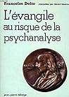 L'Evangile au risque de la psychanalyse (French Edition)
